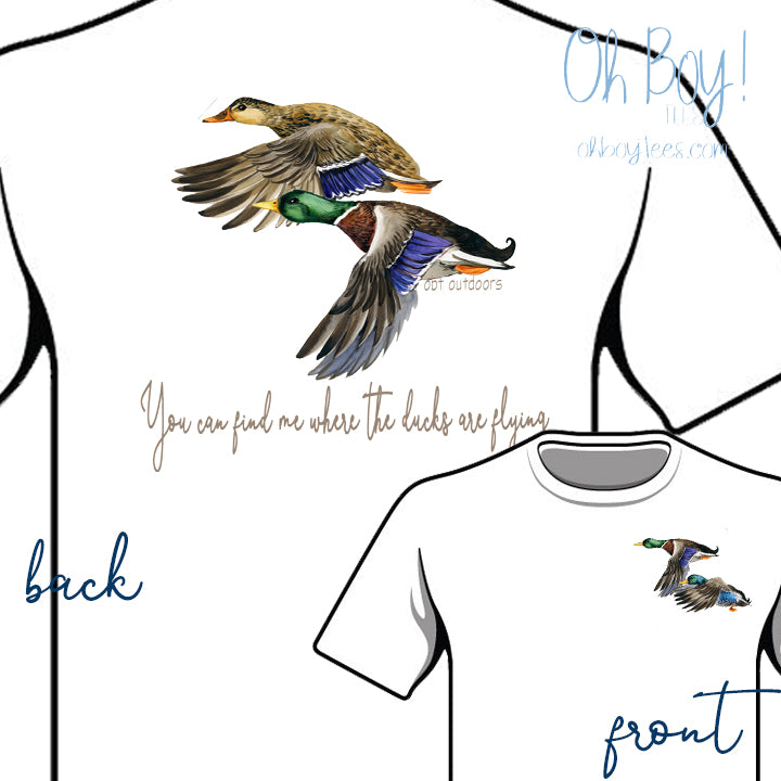 You can find me where the ducks are flying - OBT Outdoors